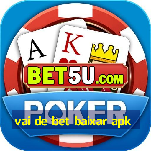 vai de bet baixar apk